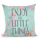 Enjoy The Little Things Throw Pillow By Andrea Haase