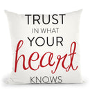 Trust In Your Heart Throw Pillow By Alison Gordon