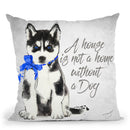 A Home Is Not A Home Husky Throw Pillow by Jodi Pedri