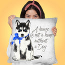 A Home Is Not A Home Husky Throw Pillow by Jodi Pedri