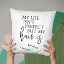 Life Isn'T Perfect Throw Pillow By Little Pitti