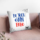 Be Your Own Hero I Throw Pillow By Little Pitti