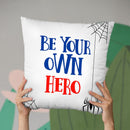 Be Your Own Hero I Throw Pillow By Little Pitti