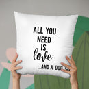 All You Need Is Love And A Dog Throw Pillow By Little Pitti