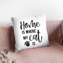 Home Is Where My Cat Is Throw Pillow By Little Pitti