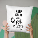 Keep Calm And Pet A Dog Throw Pillow By Little Pitti