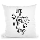 Life Is Better With A Dog Throw Pillow By Little Pitti