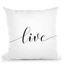 Live Throw Pillow By Sisi And Seb