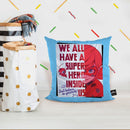 We All Have Superhero Inside Us Throw Pillow By Miraculous