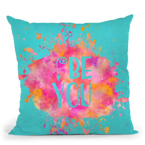Be You Throw Pillow By Andrea Haase