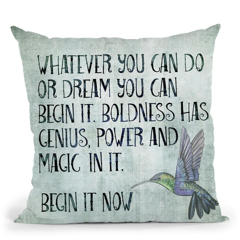 Begin It Now Throw Pillow By Andrea Haase