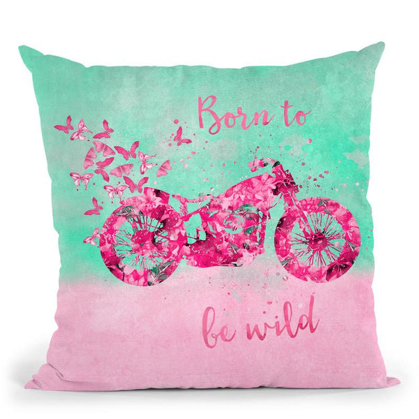 Born To Be Wild Throw Pillow By Andrea Haase