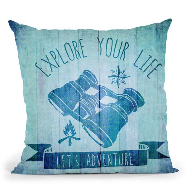 Explore Your Life Throw Pillow By Andrea Haase
