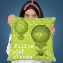 Follow Your Dreams Throw Pillow By Andrea Haase