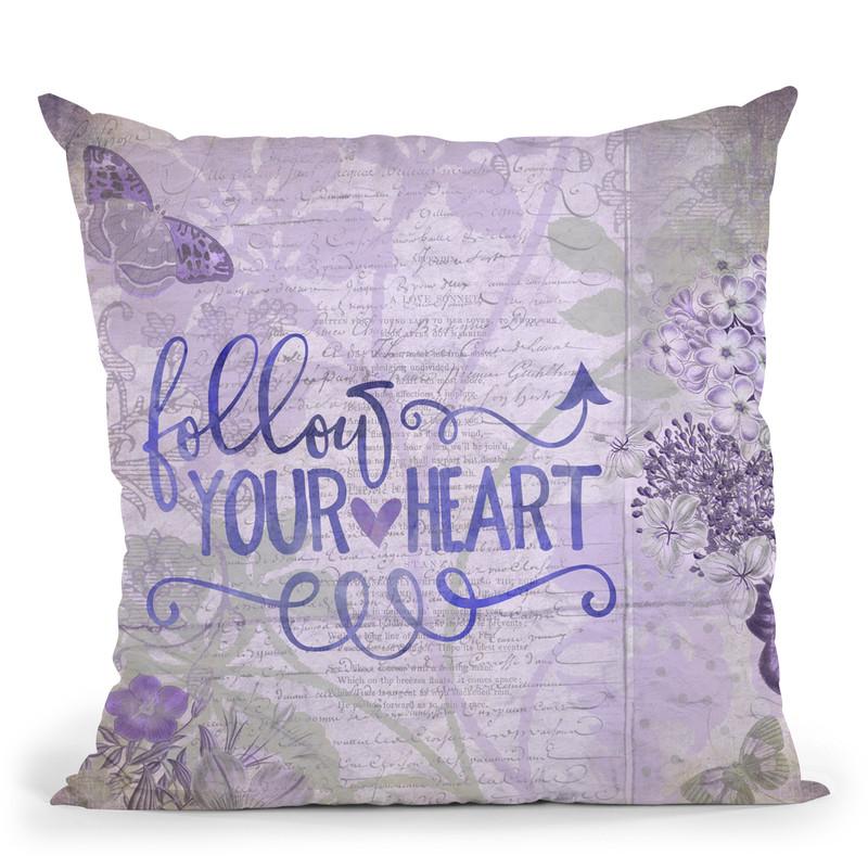 Follow Your Heart Throw Pillow By Andrea Haase