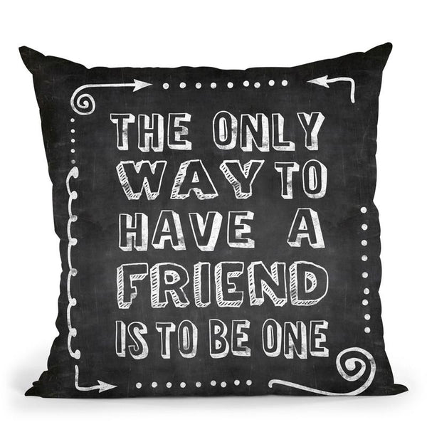 Friend Chalk Throw Pillow By Andrea Haase