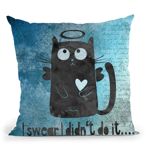 I Swear I Didn'T Do It Throw Pillow By Andrea Haase