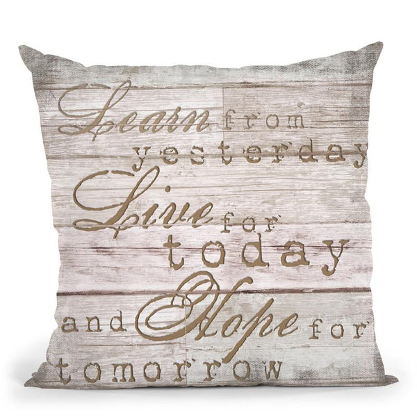 Learn From Today Throw Pillow By Andrea Haase