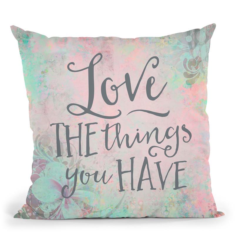 Love The Things Throw Pillow By Andrea Haase
