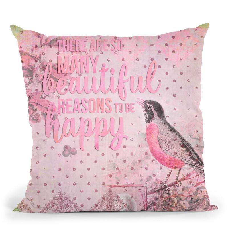 Reasons To Be Happy Throw Pillow By Andrea Haase