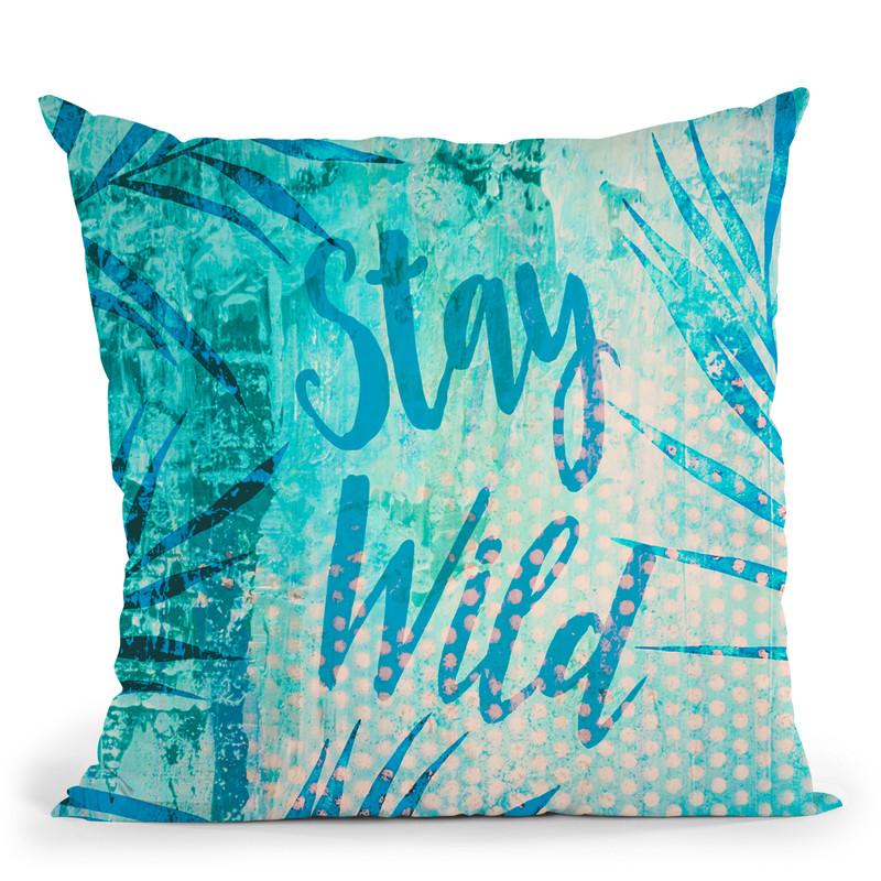 Stay Wild Throw Pillow By Andrea Haase