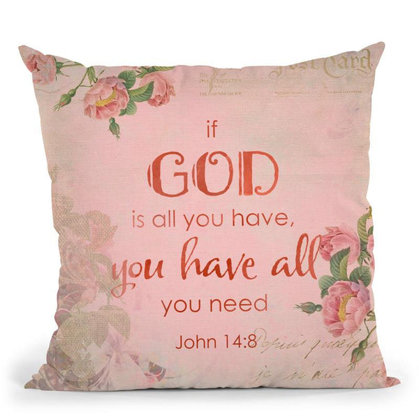 You Have All You Need Throw Pillow By Andrea Haase