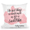 The Best Thing Throw Pillow By Alison Gordon