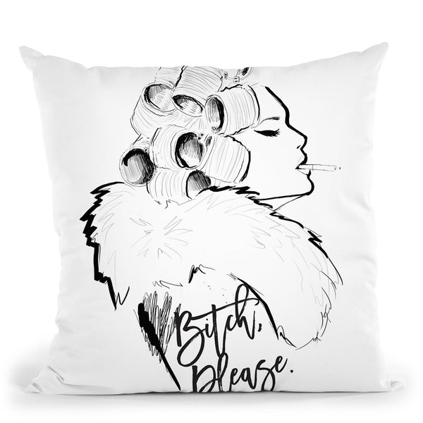 Bitch Please Throw Pillow By Alison Gordon