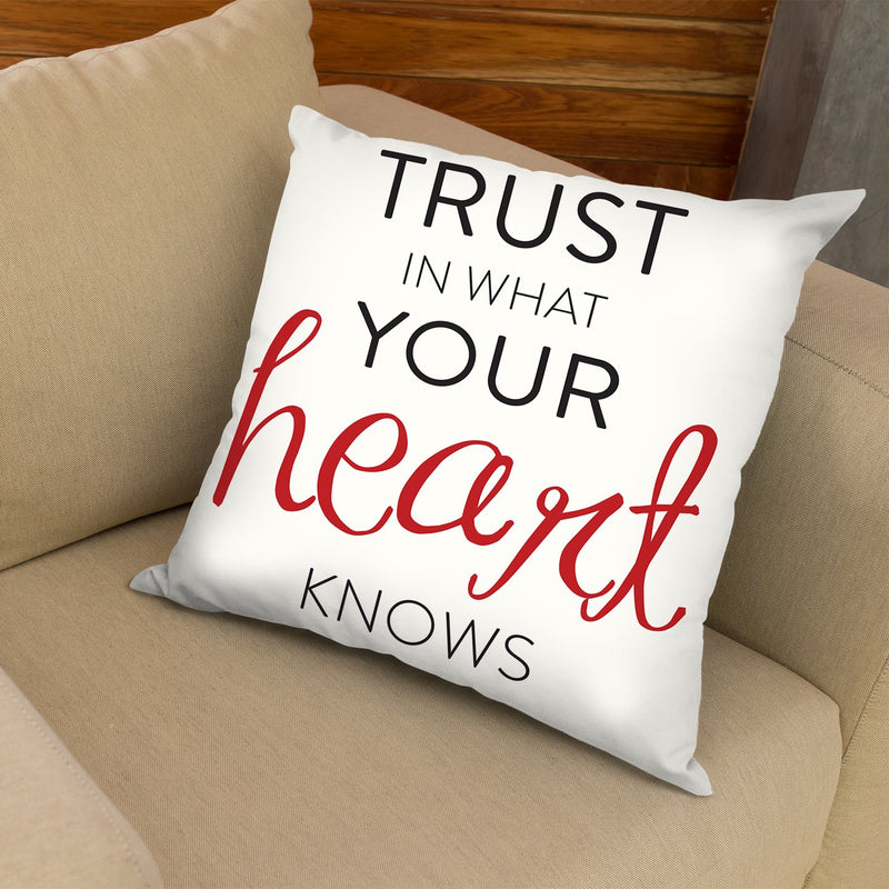Trust In Your Heart Throw Pillow By Alison Gordon