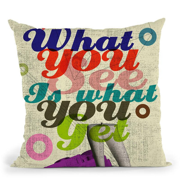 What You See Is What You Get Throw Pillow By Elo Marc - All About Vibe