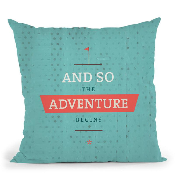 The Adventure Begins Throw Pillow By American Flat - All About Vibe