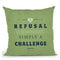 Refusal Equals Challenge Throw Pillow By American Flat - All About Vibe