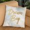 Dream Big Throw Pillow By Blakely Bering