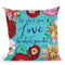 Let What You Love Throw Pillow By Christine Lindstrom