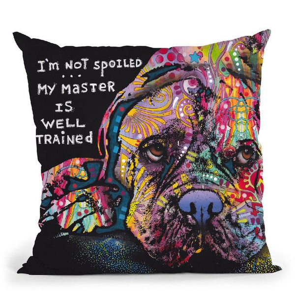 Not Spoiled Throw Pillow By Dean Russo