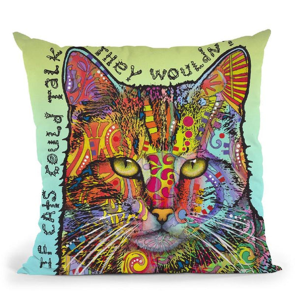 If Cats Could Talk Throw Pillow By Dean Russo
