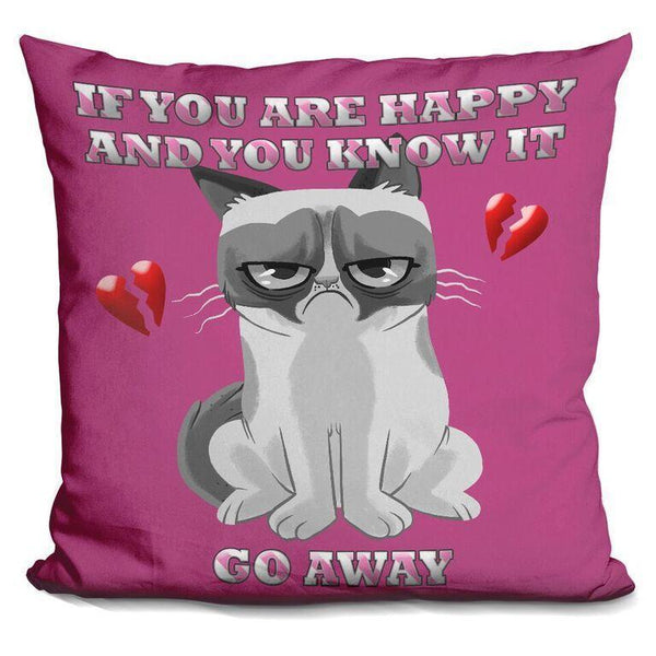 Grumpy Cat If You Are Happy And You Know It Throw Pillow