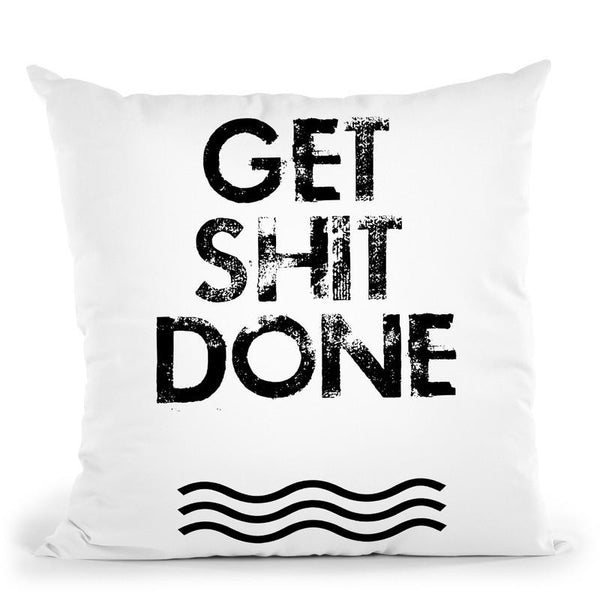 Getit Done Throw Pillow By Image Conscious - by all about vibe