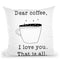 Dear Coffee Throw Pillow By Image Conscious - by all about vibe