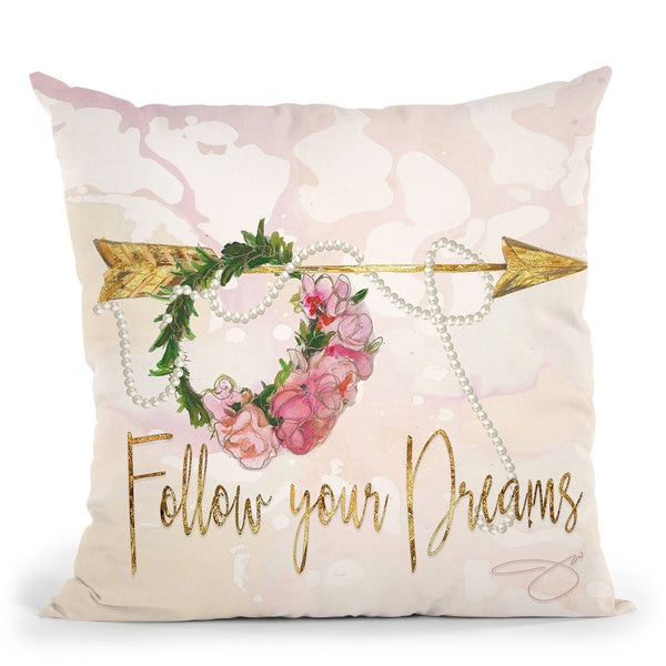 Follow Your Dreams Throw Pillow by Jodi Pedri