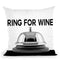 Ring For Wine Throw Pillow by Jodi Pedri