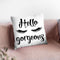 Hello Gorgeous Throw Pillow By Little Pitti