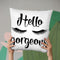 Hello Gorgeous Throw Pillow By Little Pitti