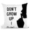 Dont Grow Up Throw Pillow By Little Pitti