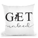 Get Naked Throw Pillow By Little Pitti