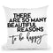 Beatiful Reasons Throw Pillow By Little Pitti