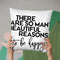 Beatiful Reasons Throw Pillow By Little Pitti
