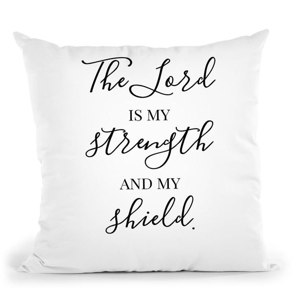 The Lord Is My Strength Throw Pillow By Little Pitti