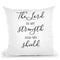 The Lord Is My Strength Throw Pillow By Little Pitti