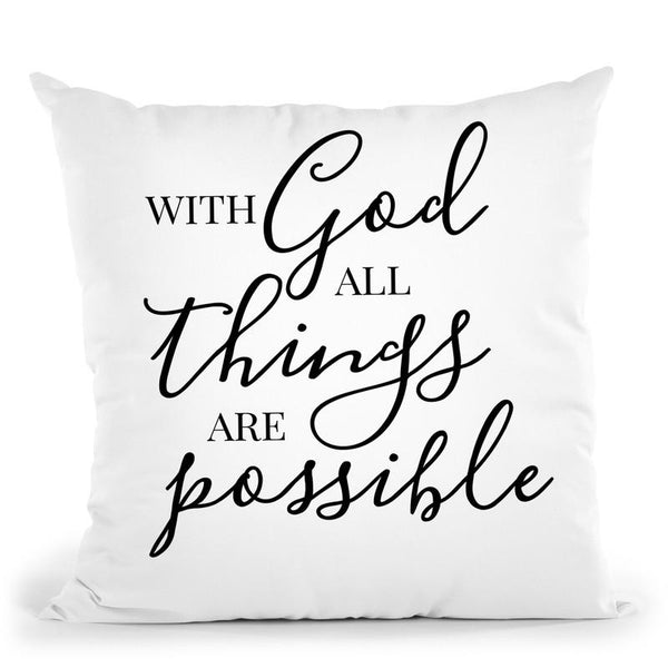 With God All Things Are Possible Throw Pillow By Little Pitti
